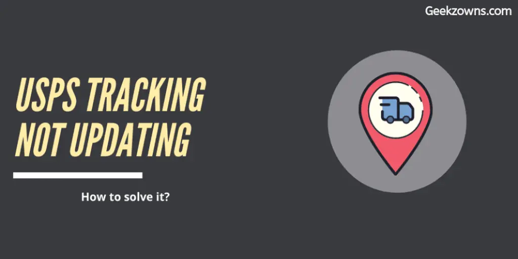 5 Reasons Why USPS Tracking Not Updating How to solve it