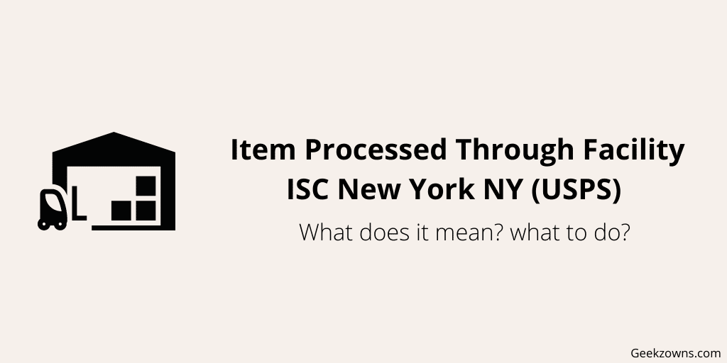 Item Processed Through Facility ISC New York NY