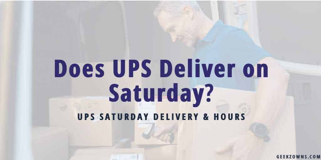 Does UPS Deliver on Saturday