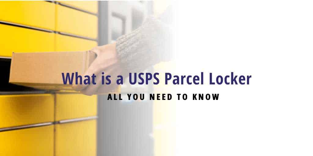 What is a USPS Parcel Locker