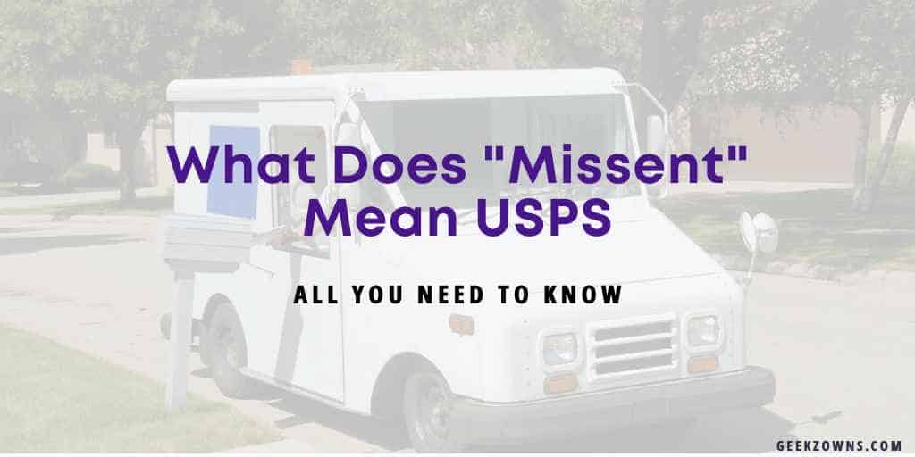 What Does Missent Mean USPS
