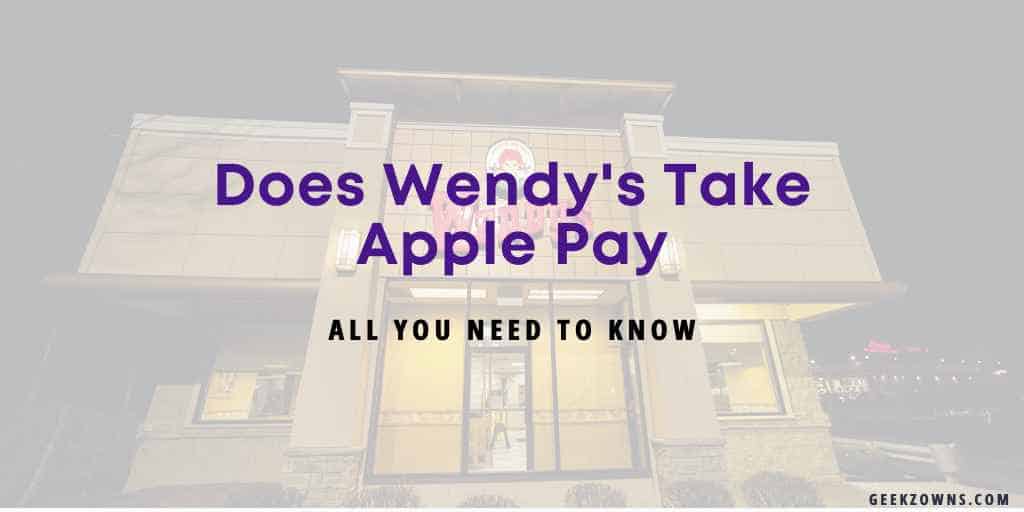 does wendys take apple pay