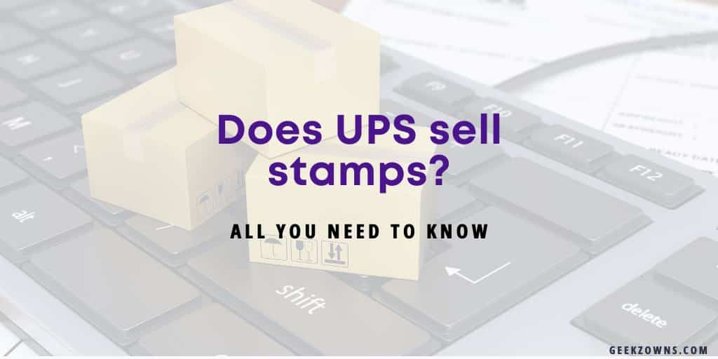 does-ups-sell-stamps-yes-but-geekzowns