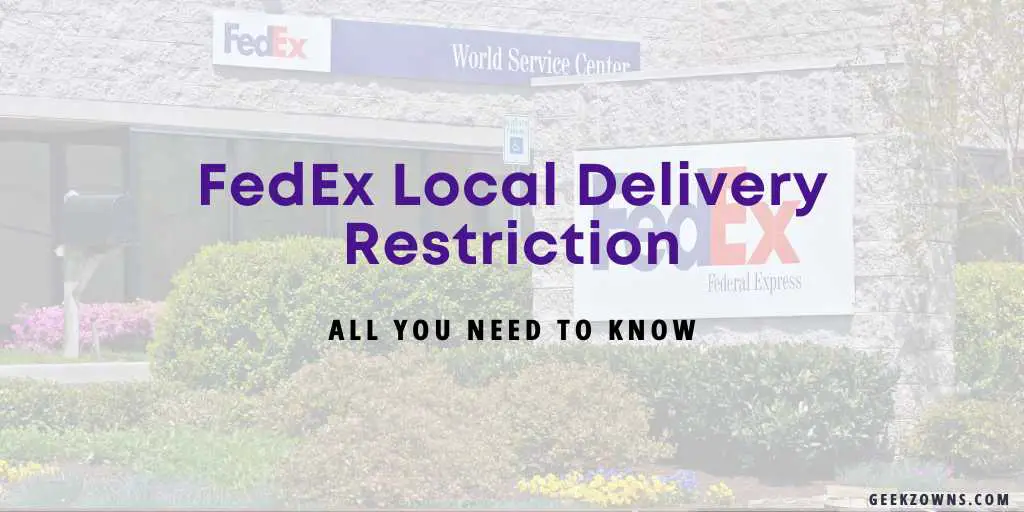 fedex local delivery restriction