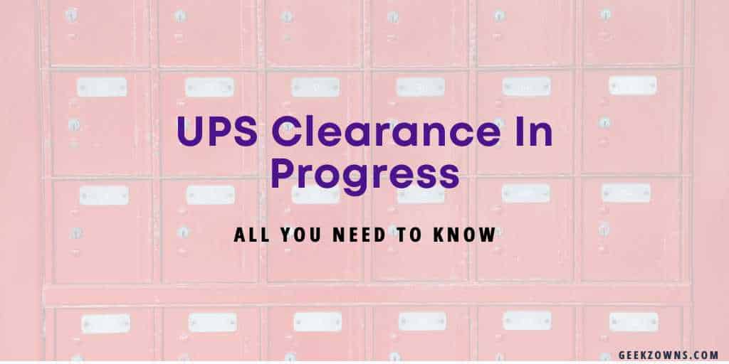 What Does Clearance In Progress Mean Fedex