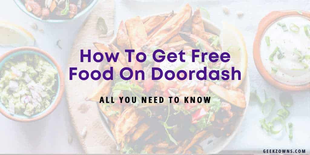 How To Get Free Food On Doordash