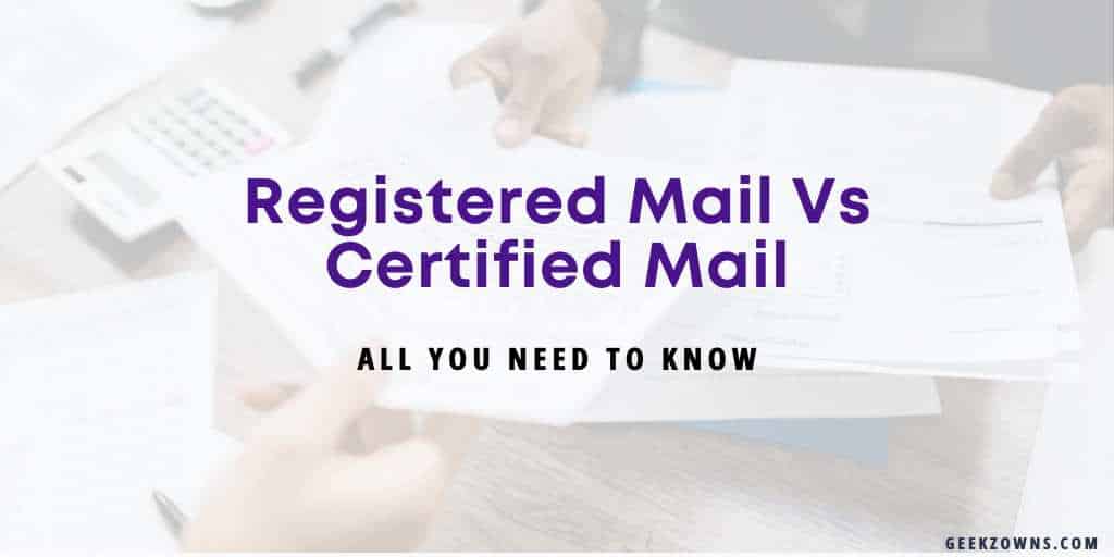 Registered Mail Vs Certified Mail
