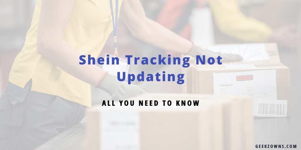 Shein Tracking Not Updating