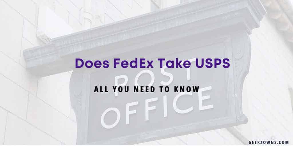 Does FedEx Take Usps