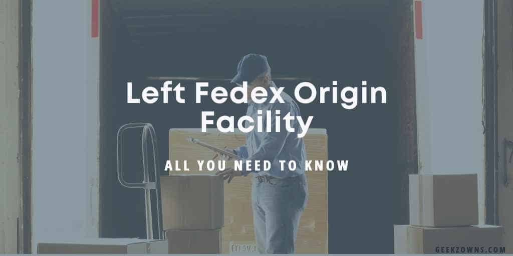 Left Fedex Origin Facility